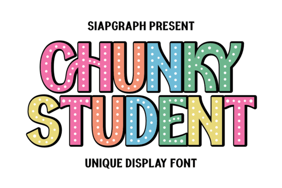 Chunky Student: The Playful, Bold Font That Brings Back-to-School Designs to Life