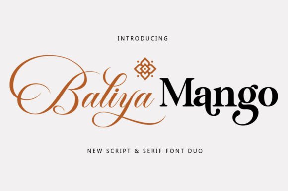 Introducing a New Font Duo: Baliya Mangon Meets Timeless Serif & Fancy Script Harmony