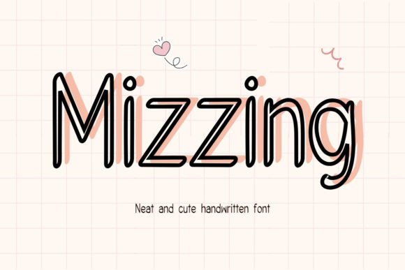 Meet Mizzing: The Handwriting Font That Makes Every Word Feel Like a Warm Hello